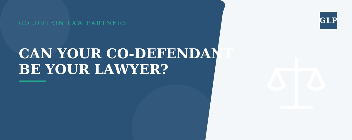 Can Your Co-Defendant Be Your Lawyer?